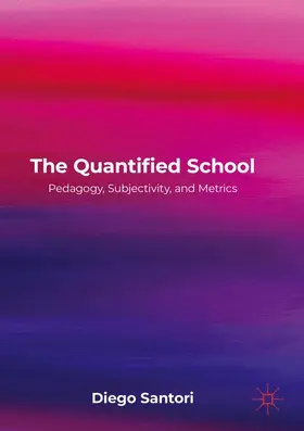 Santori | The Quantified School | Buch | 978-1-349-84450-0 | www.sack.de