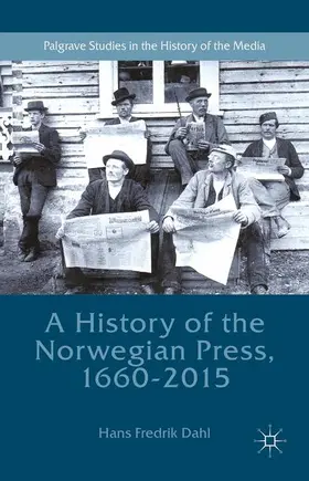 Dahl |  A History of the Norwegian Press, 1660-2015 | Buch |  Sack Fachmedien