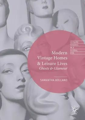 Holland |  Modern Vintage Homes & Leisure Lives | Buch |  Sack Fachmedien