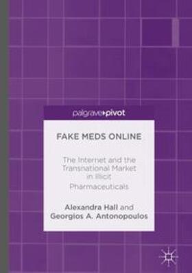 Hall / Antonopoulos | Fake Meds Online | Buch | 978-1-349-84861-4 | sack.de