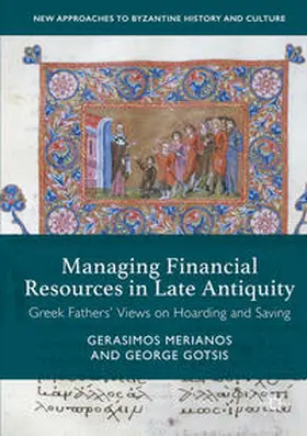 Gotsis / Merianos |  Managing Financial Resources in Late Antiquity | Buch |  Sack Fachmedien