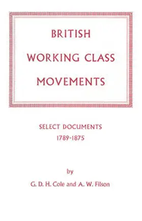 Na |  British Working Class Movements: Select Documents, 1789-1875 | eBook | Sack Fachmedien