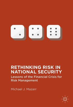 Mazarr | Rethinking Risk in National Security | Buch | 978-1-349-91841-6 | sack.de