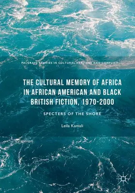 Kamali |  The Cultural Memory of Africa in African American and Black British Fiction, 1970-2000 | Buch |  Sack Fachmedien