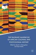 Shanguhyia / Falola |  The Palgrave Handbook of African Colonial and Postcolonial History | Buch |  Sack Fachmedien