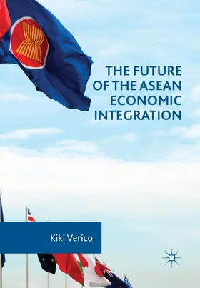 Verico |  The Future of the ASEAN Economic Integration | Buch |  Sack Fachmedien