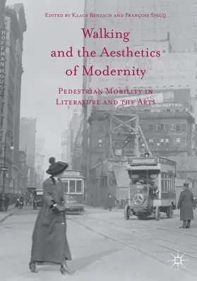 Specq / Benesch |  Walking and the Aesthetics of Modernity | Buch |  Sack Fachmedien