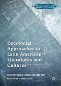 Daly / Ramos |  Decolonial Approaches to Latin American Literatures and Cultures | Buch |  Sack Fachmedien