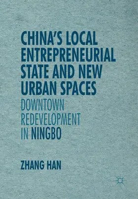 Zhang |  China's Local Entrepreneurial State and New Urban Spaces | Buch |  Sack Fachmedien