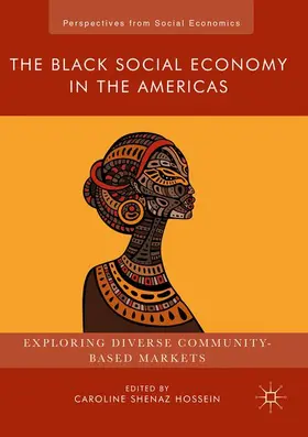 Hossein |  The Black Social Economy in the Americas | Buch |  Sack Fachmedien