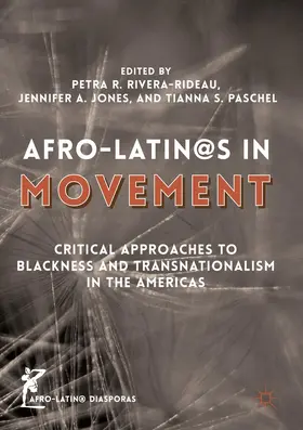 Rivera-Rideau / Jones / Paschel |  Afro-Latin@s in Movement | Buch |  Sack Fachmedien