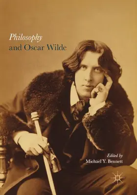 Bennett |  Philosophy and Oscar Wilde | Buch |  Sack Fachmedien