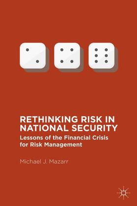 Mazarr | Rethinking Risk in National Security | Buch | 978-1-349-94887-1 | sack.de