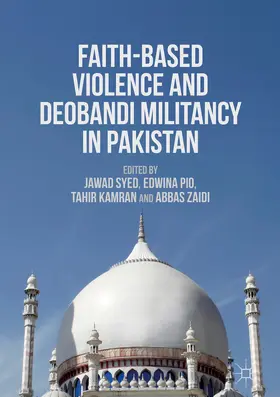Syed / Pio / Kamran | Faith-Based Violence and Deobandi Militancy in Pakistan | E-Book | www.sack.de