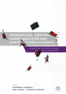 Marshall / Nolan / Newton |  Widening Participation, Higher Education and Non-Traditional Students | Buch |  Sack Fachmedien