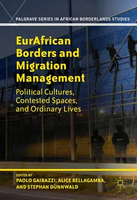 Gaibazzi / Bellagamba / Dünnwald |  EurAfrican Borders and Migration Management | Buch |  Sack Fachmedien