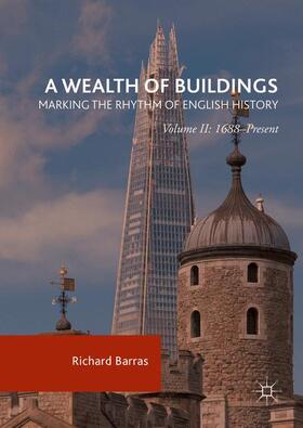 Barras | A Wealth of Buildings: Marking the Rhythm of English History | Buch | 978-1-349-94979-3 | sack.de