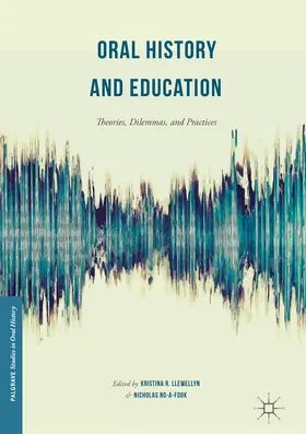 Llewellyn / Ng-A-Fook | Oral History and Education | E-Book | www.sack.de