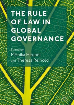 Reinold / Heupel |  The Rule of Law in Global Governance | Buch |  Sack Fachmedien