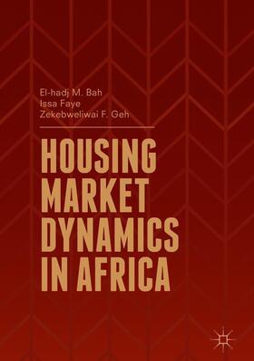 Bah / Geh / Faye | Housing Market Dynamics in Africa | Buch | 978-1-349-95120-8 | sack.de