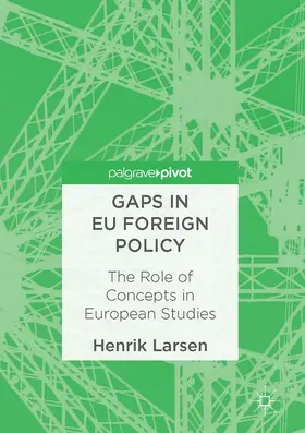 Larsen |  Gaps in EU Foreign Policy | Buch |  Sack Fachmedien