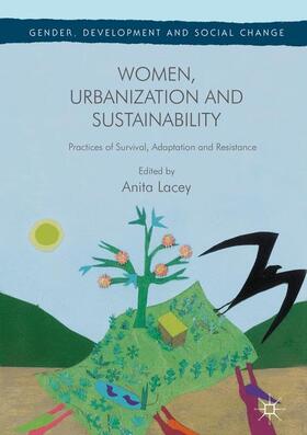 Lacey | Women, Urbanization and Sustainability | Buch | 978-1-349-95181-9 | sack.de