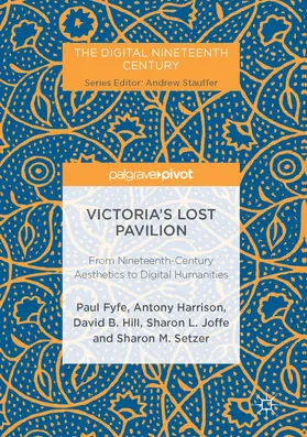 Fyfe / Harrison / Hill |  Victoria's Lost Pavilion | eBook | Sack Fachmedien
