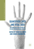 Lynch / Farrington |  Quantified Lives and Vital Data | eBook | Sack Fachmedien