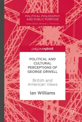 Williams |  Political and Cultural Perceptions of George Orwell | Buch |  Sack Fachmedien