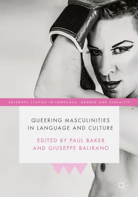 Baker / Balirano |  Queering Masculinities in Language and Culture | eBook | Sack Fachmedien