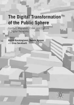 Karatzogianni / Nguyen / Serafinelli |  The Digital Transformation of the Public Sphere | Buch |  Sack Fachmedien