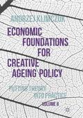 Klimczuk |  Economic Foundations for Creative Ageing Policy, Volume II | Buch |  Sack Fachmedien