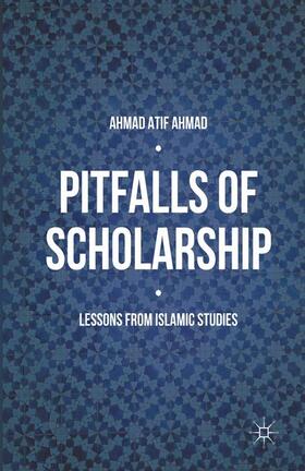 Ahmad |  Pitfalls of Scholarship | Buch |  Sack Fachmedien
