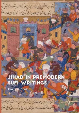Neale |  Jihad in Premodern Sufi Writings | Buch |  Sack Fachmedien