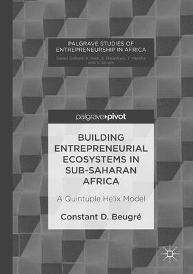Beugré | Building Entrepreneurial Ecosystems in Sub-Saharan Africa | Buch | 978-1-349-95404-9 | sack.de