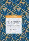 Bijaoui |  Smes in an Era of Globalization: International Business and Market Strategies | Buch |  Sack Fachmedien