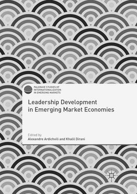 Dirani / Ardichvili | Leadership Development in Emerging Market Economies | Buch | 978-1-349-95426-1 | sack.de