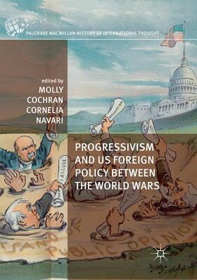 Navari / Cochran |  Progressivism and US Foreign Policy between the World Wars | Buch |  Sack Fachmedien