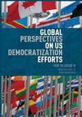 Añorve / Burt |  Global Perspectives on US Democratization Efforts | Buch |  Sack Fachmedien