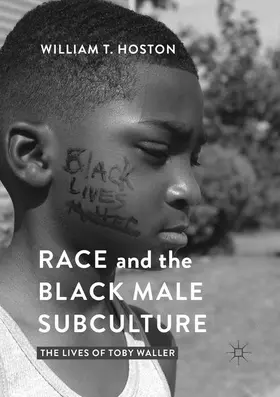 Hoston |  Race and the Black Male Subculture | Buch |  Sack Fachmedien