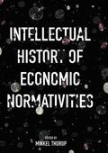 Thorup |  Intellectual History of Economic Normativities | Buch |  Sack Fachmedien