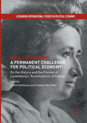 Wolf / Dellheim | Rosa Luxemburg: A Permanent Challenge for Political Economy | Buch | 978-1-349-95616-6 | sack.de