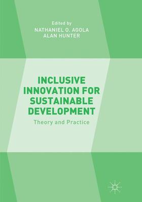 Hunter / Agola | Inclusive Innovation for Sustainable Development | Buch | 978-1-349-95628-9 | sack.de