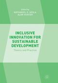 Hunter / Agola |  Inclusive Innovation for Sustainable Development | Buch |  Sack Fachmedien