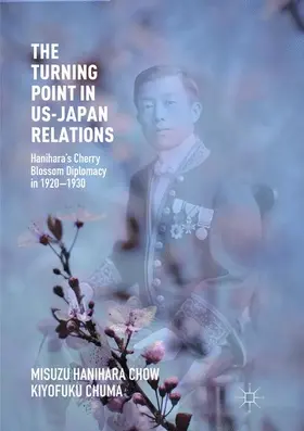 Chuma / Chow |  The Turning Point in US-Japan Relations | Buch |  Sack Fachmedien