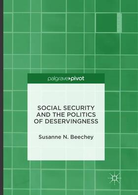 Beechey | Social Security and the Politics of Deservingness | Buch | 978-1-349-95652-4 | sack.de