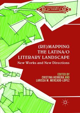 Mercado-López / Herrera | (Re)mapping the Latina/o Literary Landscape | Buch | 978-1-349-95671-5 | sack.de