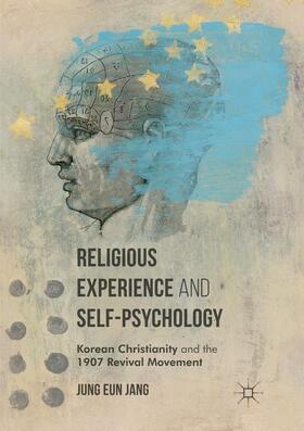 Jang | Religious Experience and Self-Psychology | Buch | 978-1-349-95713-2 | sack.de