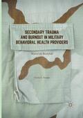 Benight |  Secondary Trauma and Burnout in Military Behavioral Health Providers | Buch |  Sack Fachmedien