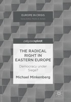 Minkenberg | The Radical Right in Eastern Europe: Democracy Under Siege? | Buch | 978-1-349-95742-2 | sack.de